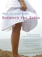 Couverture du livre « Between The Tides » de Henry Patti Callahan aux éditions Penguin Group Us