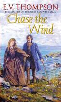 Couverture du livre « Chase The Wind » de Thompson E V aux éditions Little Brown Book Group Digital