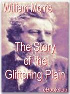 Couverture du livre « The Story of the Glittering Plain » de William Morris aux éditions Ebookslib