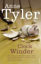 Couverture du livre « The Clock Winder » de Anne Tyler aux éditions Random House Digital