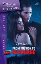 Couverture du livre « From Mission to Marriage » de Lyn Stone aux éditions Mills & Boon Series