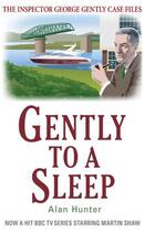 Couverture du livre « Gently to a Sleep » de Hunter Alan aux éditions Little Brown Book Group Digital