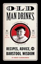 Couverture du livre « Old Man Drinks » de Schnakenberg Robert aux éditions Epagine