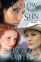 Couverture du livre « Follow the sun » de Deborah Smith aux éditions Bellebooks