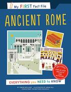 Couverture du livre « My first fact file ancient rome: everything you need to know (ivy kids) » de Holland Simon aux éditions Ivy Press