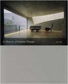 Couverture du livre « A history of interior design » de Pile John aux éditions Laurence King