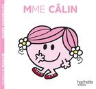 Couverture du livre « Madame Câlin » de Roger Hargreaves aux éditions Hachette Jeunesse