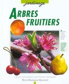 Couverture du livre « Arbres Fruitiers » de Emile Courtat aux éditions Hachette Pratique