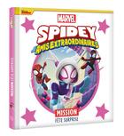 Couverture du livre « Marvel Spidey et ses amis extraordinaires : Mission Fête Surprise » de Marvel aux éditions Disney Hachette