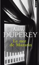 Couverture du livre « Le nez de Mazarin » de Duperey Anny aux éditions Seuil