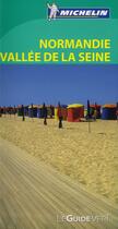 Couverture du livre « Le guide vert ; Normandie, vallée de la Seine » de Collectif Michelin aux éditions Michelin