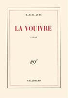 Couverture du livre « La vouivre » de Marcel Aymé aux éditions Gallimard