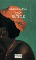 Couverture du livre « Jenny toute nue » de Erskine Caldwell aux éditions Gallimard
