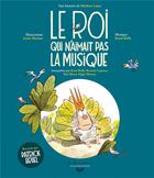 Couverture du livre « Le roi qui n'aimait pas la musique » de Mathieu Laine aux éditions Gallimard-jeunesse