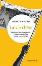 Couverture du livre « La vie chère » de Vincent Bonnecase aux éditions Flammarion