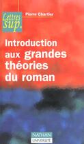 Couverture du livre « Introduction Aux Grandes Theories Du Roman » de Chartier aux éditions Nathan
