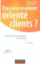 Couverture du livre « Êtes-vous vraiment orienté clients ? le marketing stratégique orienté clients » de Lacroix-Sablayrolles aux éditions Dunod