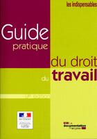 Couverture du livre « Guide pratique du droit du travail (9e édition) » de  aux éditions Documentation Francaise