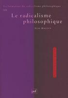 Couverture du livre « La formation du radicalisme philosophique t.3 » de Elie Halevy aux éditions Puf