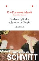 Couverture du livre « Madame Pylinska et le secret de Chopin » de Éric-Emmanuel Schmitt aux éditions Albin Michel