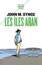 Couverture du livre « Les îles Aran » de John Millington Synge aux éditions Payot