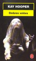 Couverture du livre « Ombres volees » de Hooper-K aux éditions Le Livre De Poche