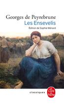 Couverture du livre « Les Ensevelis » de Georges De Peyrebrune aux éditions Le Livre De Poche