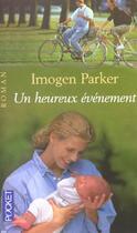 Couverture du livre « Un Heureux Evenement » de Imogen Parker aux éditions Pocket