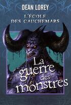 Couverture du livre « L'ecole des cauchemars - tome 3 la guerre des monstres - vol03 » de Lorey Dean aux éditions Pocket Jeunesse