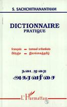 Couverture du livre « Dictionnaire pratique français-tamoul srilankais » de Sathasivam Sachchithanantham aux éditions Editions L'harmattan