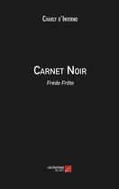 Couverture du livre « Carnet noir » de Charly D' Inverno aux éditions Editions Du Net
