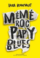 Couverture du livre « Mémé Roc, Papy Blues » de Laura Bennevault aux éditions Courtes Et Longues