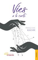 Couverture du livre « Vies à la carte » de Francoise Boucher aux éditions Jets D'encre