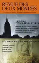 Couverture du livre « Revue des deux mondes t.1 ; 1968-2008, penser la rupture ; informer a-t-il encore un sens ? » de  aux éditions Revue Des Deux Mondes