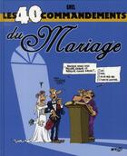 Couverture du livre « Les 40 commandements du mariage » de Gael aux éditions Wygo