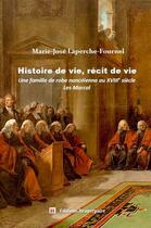 Couverture du livre « Histoire de vie ; récit de vie » de Marie-Jose Laperche-Fournel aux éditions Beaurepaire