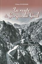 Couverture du livre « La route des gorges du Guil » de Celeste Fournier aux éditions Fournel
