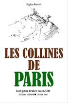 Couverture du livre « Les Collines de Paris - Tout pour briller en société » de Sophie Favrolt aux éditions Epagine