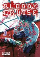 Couverture du livre « Bloody cruise Tome 3 » de Yu Satomi aux éditions Omake Books