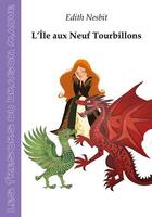 Couverture du livre « L'Île aux Neuf Tourbillons » de Edith Nesbit aux éditions Les Tresors Du Dragon Mauve