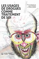 Couverture du livre « Les usages de drogues comme traitement de soi » de  aux éditions Langage