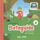 Couverture du livre « Botaki - botaguide nature : l'encyclopédie interactive sur la nature ! » de Botaki aux éditions Mahou Studio