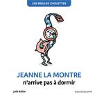 Couverture du livre « Les bidules chouettes : Jeanne la montre n'arrive pas à dormir » de Julie Bullier aux éditions La Poule Qui Pond