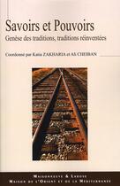Couverture du livre « Savoirs et pouvoirs » de Zacharia/Cheiba aux éditions Maisonneuve Larose