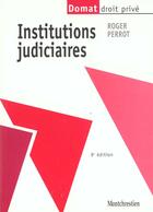 Couverture du livre « Institutions judiciaires » de Roger Perrot aux éditions Lgdj