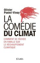 Couverture du livre « La comédie du climat » de Olivier Postel-Vinay aux éditions Lattes