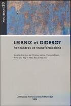 Couverture du livre « Leibniz et Diderot ; rencontres et transformations » de Francois Pepin et Christian Leduc et Anne-Lise Rey et Mitia Rioux-Baulne aux éditions Vrin