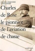 Couverture du livre « Charles de rose » de Grandhomme/Krempp aux éditions La Nuee Bleue