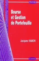 Couverture du livre « Bourse Et Gestion De Portefeuille » de Jacques Hamon aux éditions Economica