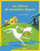 Couverture du livre « La chèvre de monsieur Seguin » de Jean-Claude Gibert aux éditions Auzou